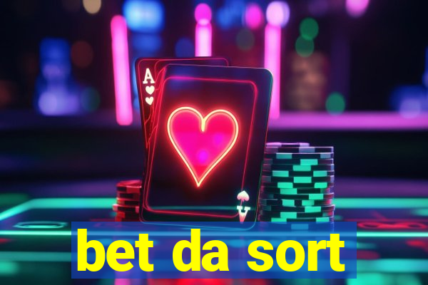 bet da sort